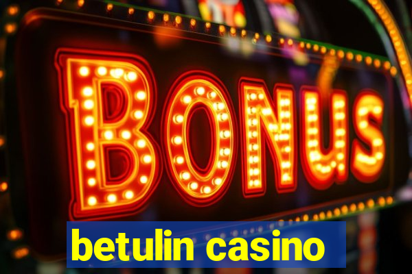 betulin casino